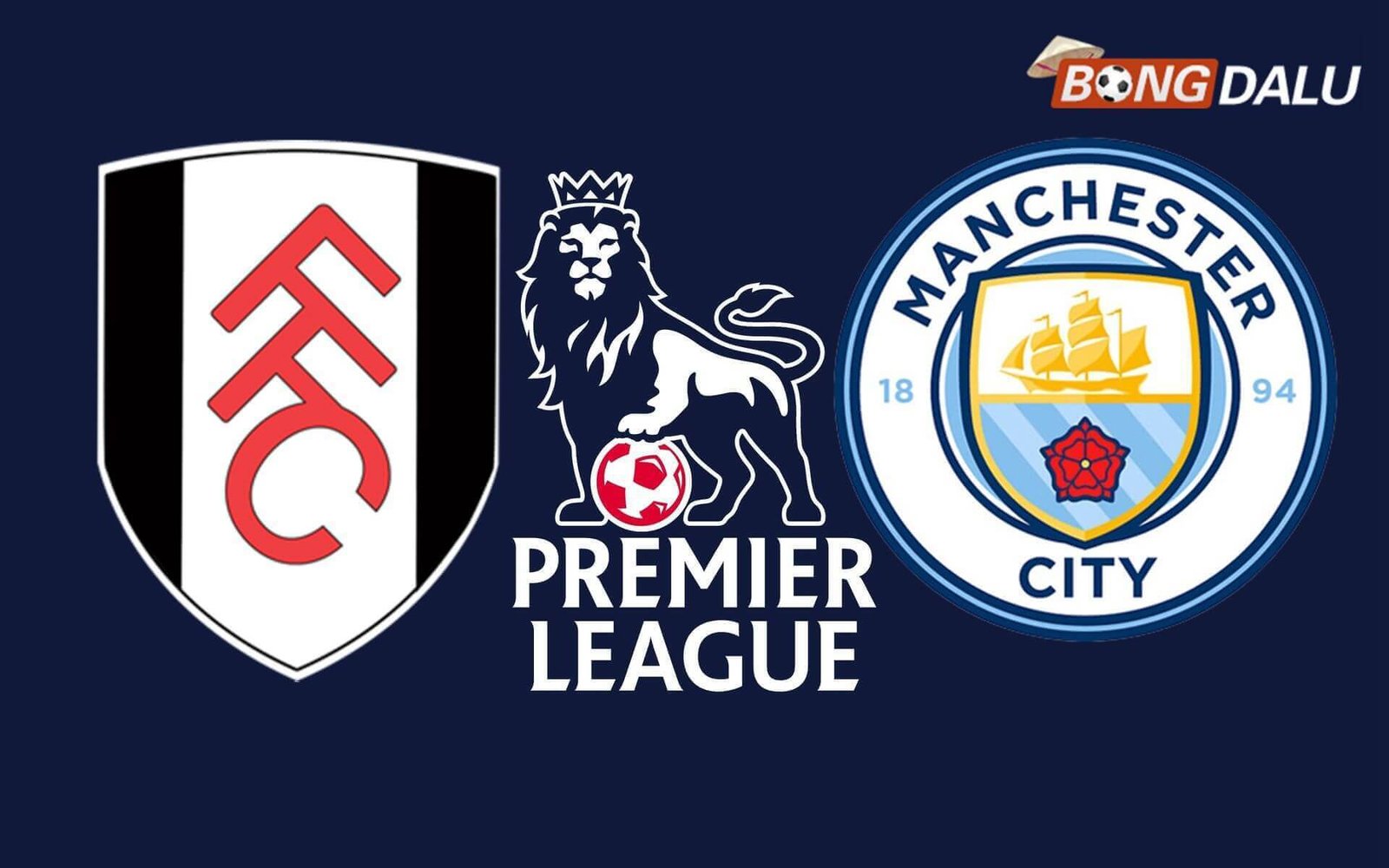 Trận cầu tâm điểm giữa Fulham và Manchester City tại Ngoại Hạng Anh.
