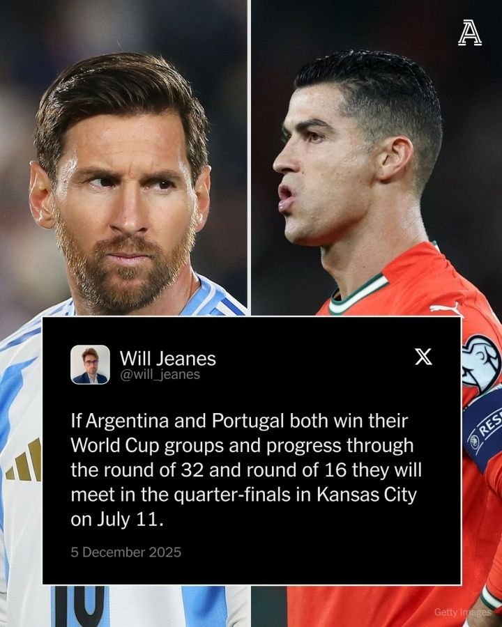 Argentina và Bồ Đào Nha có khả năng đối đầu nảy lửa tại tứ kết World Cup 2026 ở Kansas City