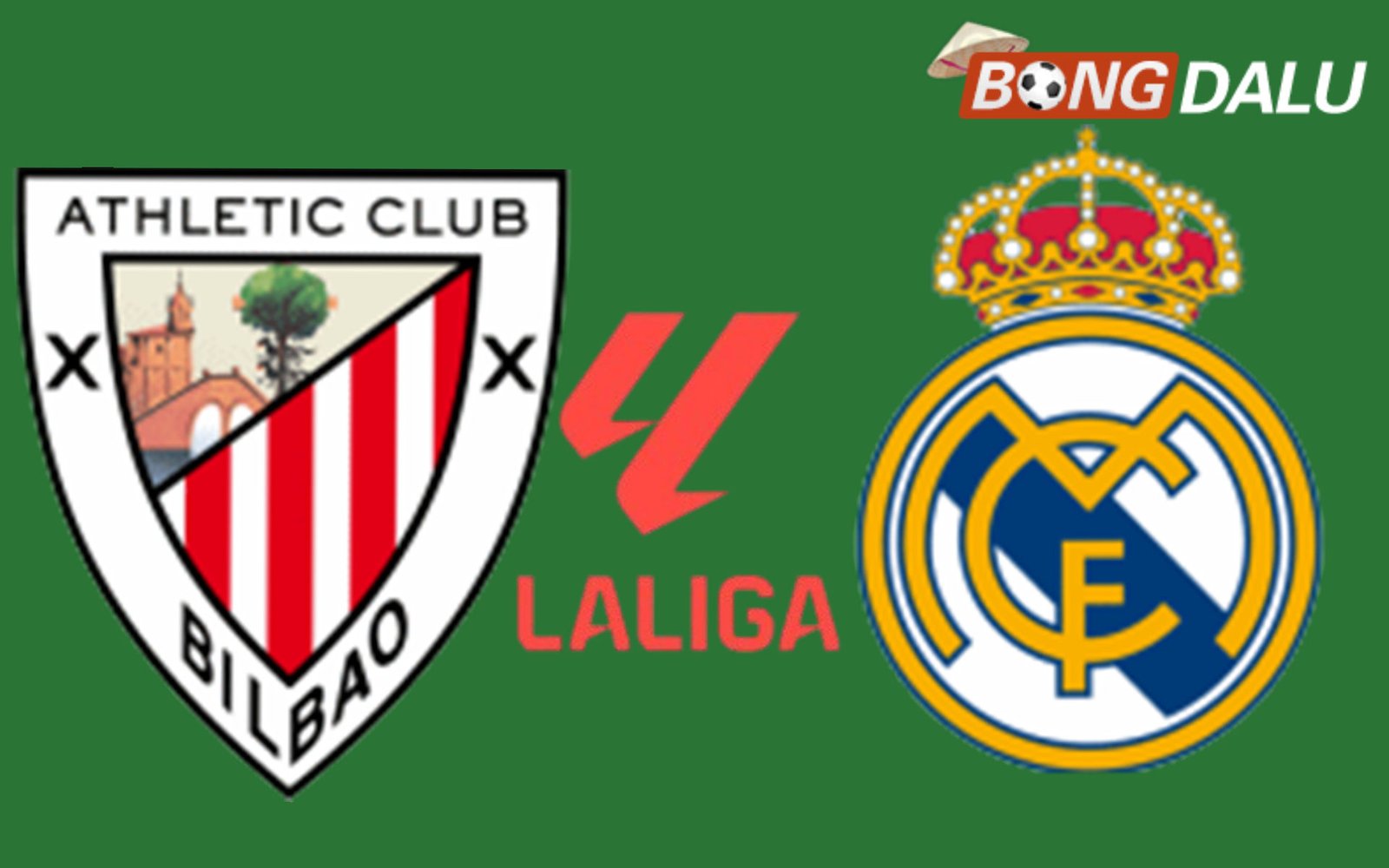 Trận cầu tâm điểm giữa Athletic Bilbao và Real Madrid tại La Liga.